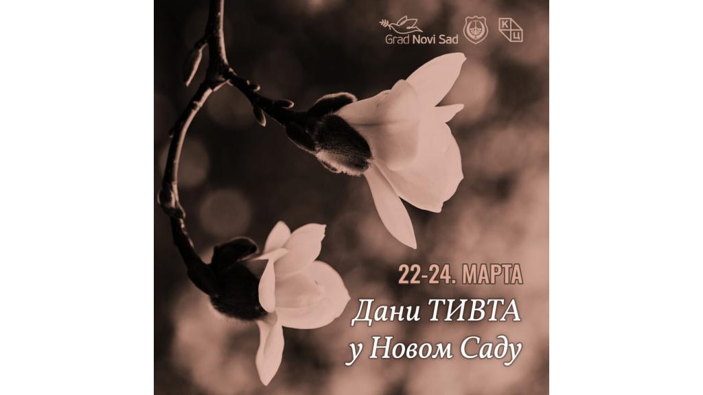 Dani Tivta u Novom Sadu od 22-24. marta