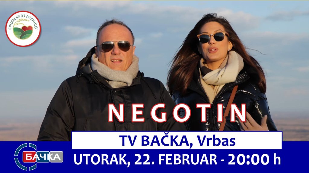 Negotinski kraj u emisiji „Srcem kroz ravnicu“ u utorak 22. februara na TV Bačka 