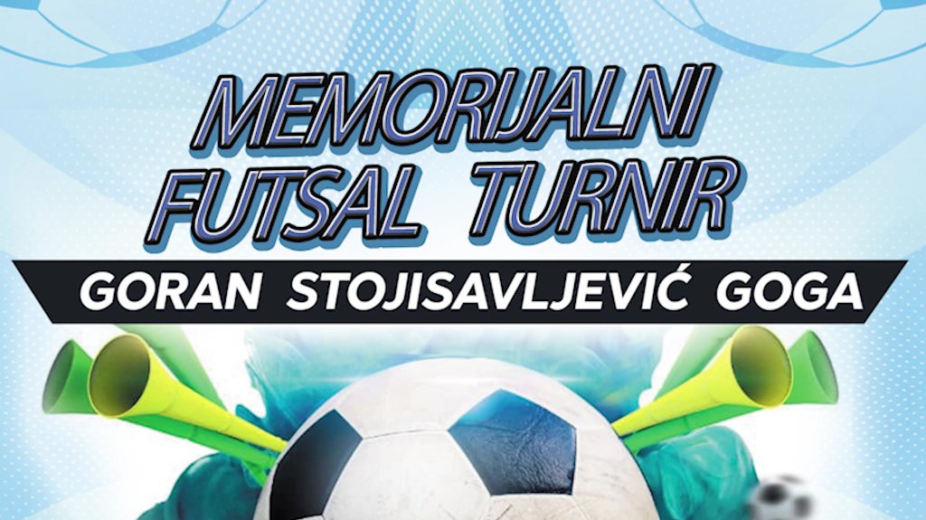 Memorijalni turnir “Goran Stojisavljević Goga” 