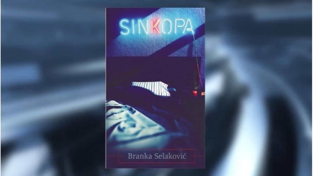 Za sredu zakazana promocija knjige „Sinkopa“ Branke Selaković