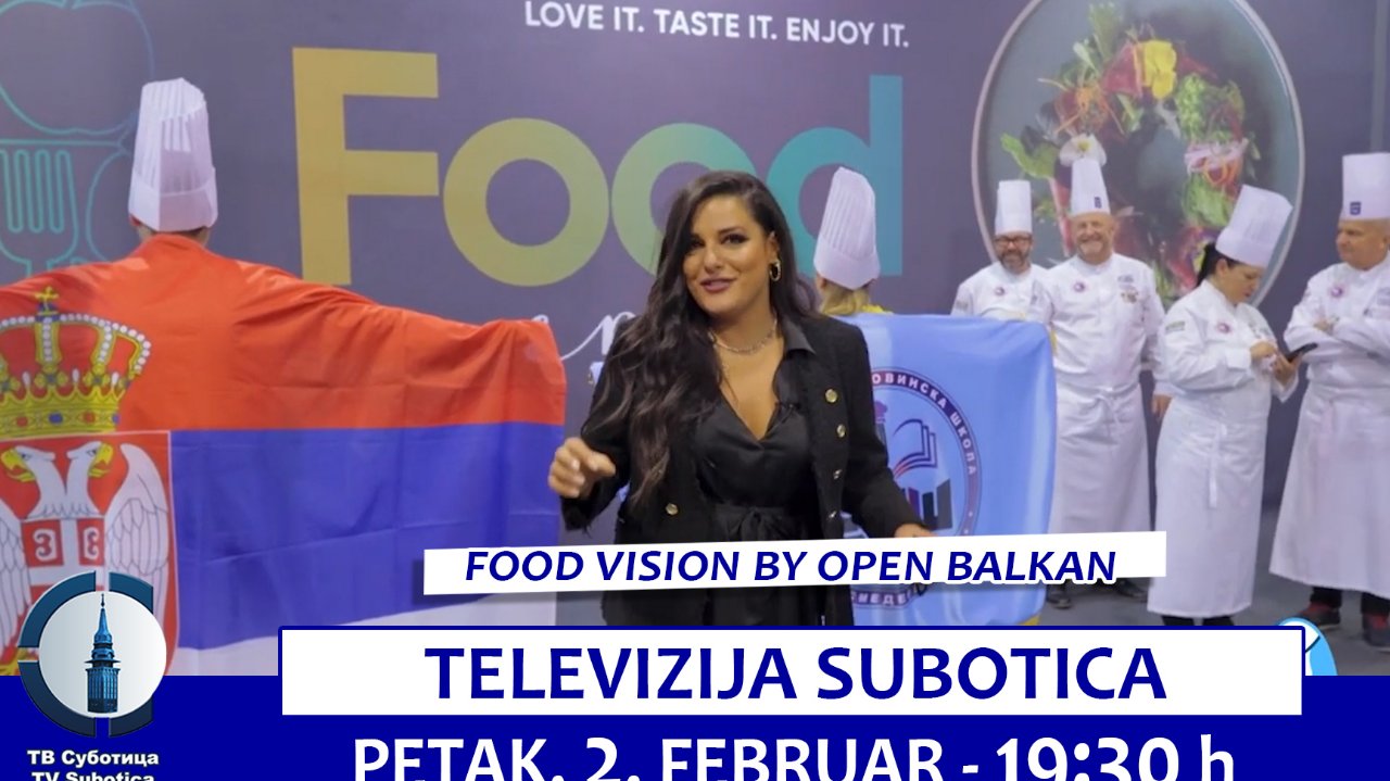 Emisija „Čuvajmo svoje” sutra vas vodi na Food Vision by Open Balkan
